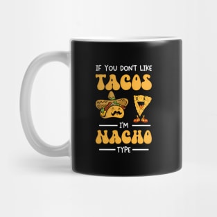 Mexican Food Mexico Tacos Nachos Mexican Food For Foodie Mug